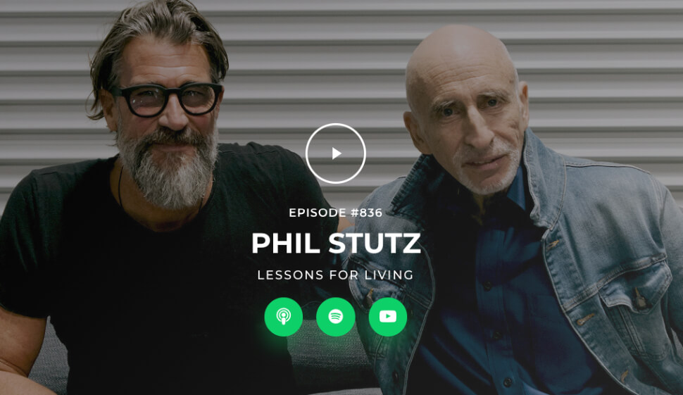 Lessons for Living - Phil Stutz