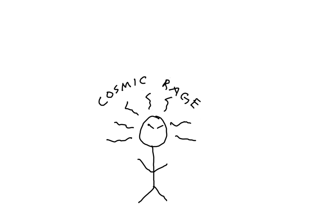 cosmic rage